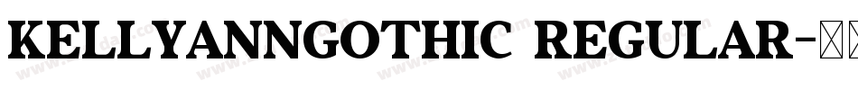 KellyAnnGothic Regular字体转换